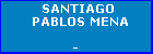 SANTIAGO PABLOS MENA
