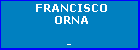 FRANCISCO ORNA