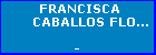 FRANCISCA CABALLOS FLORES