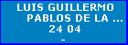 LUIS GUILLERMO PABLOS DE LA GUARDIA