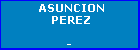 ASUNCION PEREZ