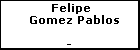 Felipe Gomez Pablos