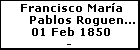 Francisco Mar�a Pablos Roguena Lozano