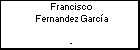 Francisco Fernandez Garc�a